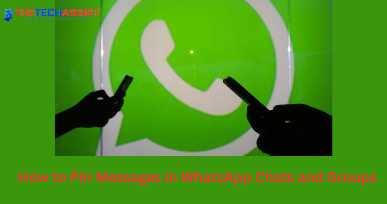 How to Pin Messages in WhatsApp Chats and Groups