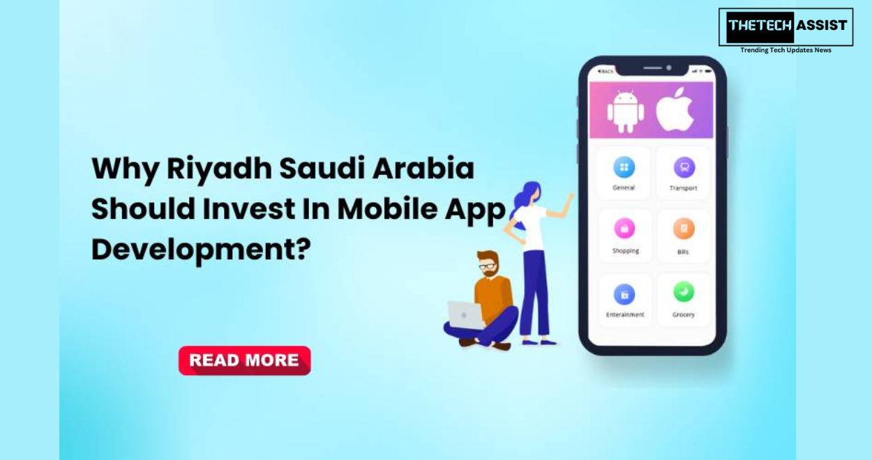 Why Are Companies in Riyadh, Saudi Arabia, Prioritizing Mobile App Development?